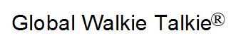 GlobalWalkieTalkietrademark
