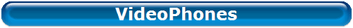 VideoPhones