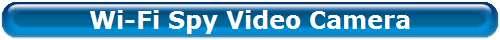 Wi-Fi Spy Video Camera